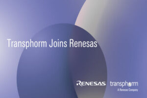 For WBG Devices Transphorm Now a Part of Renesas the volt post