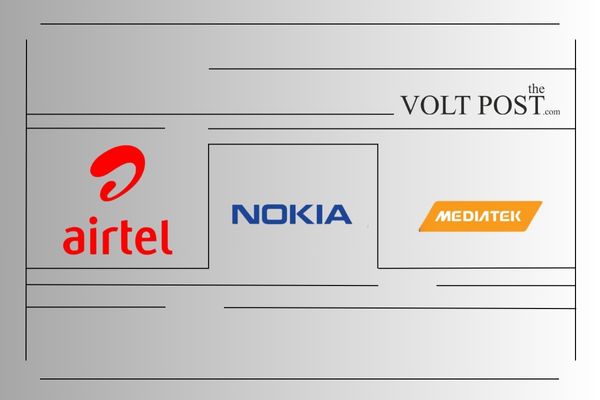 Airtel Trials Network Uplink Performance with MediaTek and Nokia the volt post