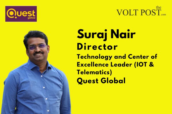 Quest Global Suraj Nair on Telematics, OEMs, IoT, GHG the volt post 1