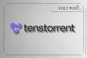 Tenstorrent closed $693 million Series D investment THE VOLT POST