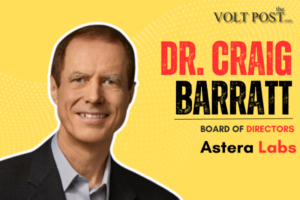 Dr. Craig Barratt appointed Astera Labs Board of Directors the volt post