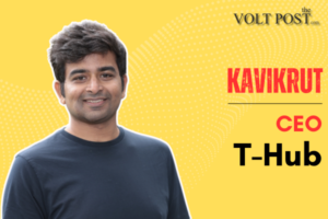 Kavikrut T-Hub new CEO to Create Hyderabad Startup Hub the volt post