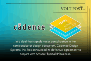 Arm Artisan Physical IP Biz a part of Cadence Design Systems the volt post