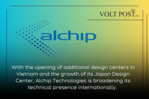 Alchip Technologies New HPC design skills in Vietnam THE VOLT POST