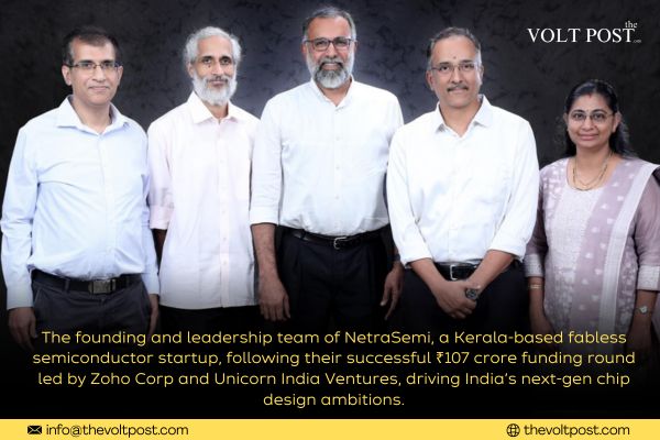 NetraSemi raises fund from Zoho for fabless, Chip Design