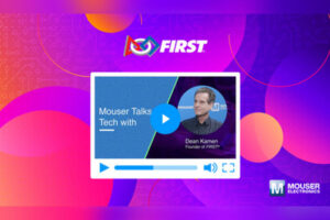 Mouser Talks Tech video Brings Dean Kamen, FIRST Founder