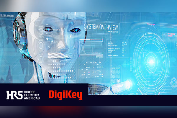 Humanoid Robotics Free Webinar, DigiKey, Hirose Insights