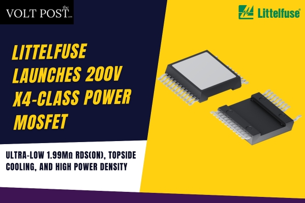 200V X4-Class Power MOSFET by Littelfuse 