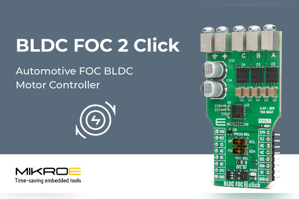 MIKROE Launches BLDC FOC 2 Click for Motor Control