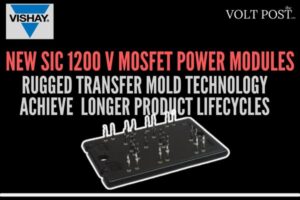  Vishay SiC 1200 V MOSFET power modules for EV Charger 