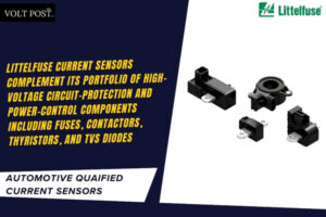 Six New Automotive Current Sensors for EV from Littelfuse 