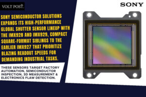 Sony IMX928 & IMX929 global shutter sensors at 136 FPS