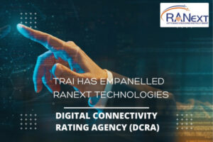 TRAI Empanels RANext as Digital Connectivity Rating Agency