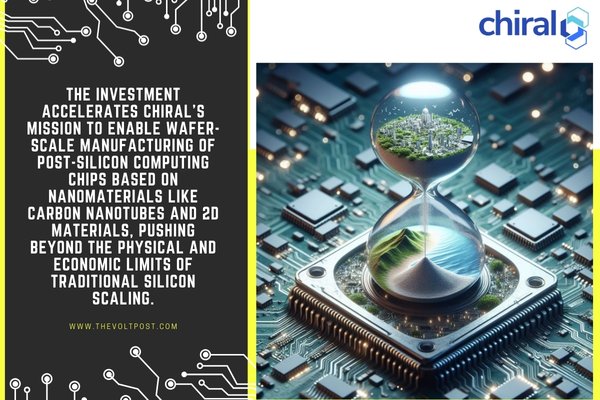 Chiral Raises $12M for Nanomaterial Chip Manufacturing