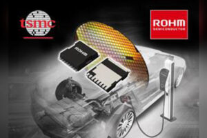 ROHM GaN power devices with TSMC for AI, EV Production The Volt Post