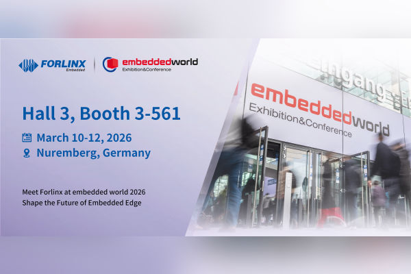 Forlinx at Embedded World 2026, Booth and Highlights The Volt Post