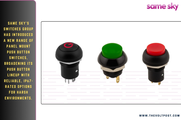 IP67 Panel Mount Push Button Switches by Same Sky The Volt Post