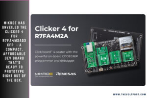 MIKROE Clicker 4 for Renesas R7FA4M2 Now Available The Volt Post