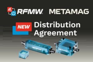 RFMW Partners with Metamag for Defense RF Solutions The Volt Post