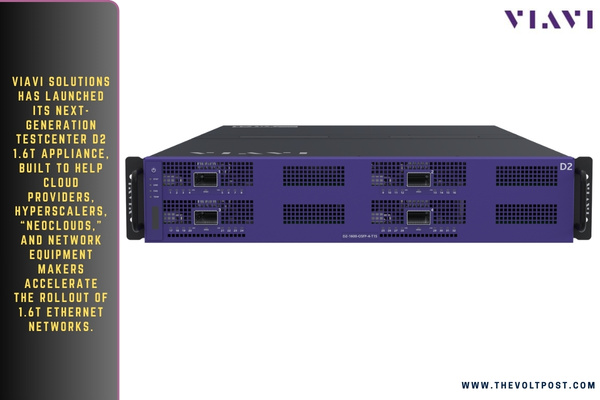VIAVI TestCenter D2 1.6T Appliance for AI Ethernet Networks The Volt Post 