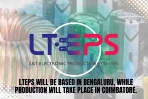 L&T Launches LTEPS Industrial Electronics Manufacturing The Volt Post