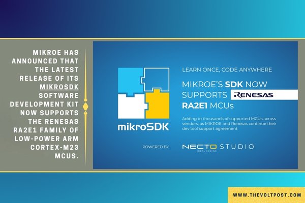 MIKROE mikroSDK Adds Renesas RA2E1 Family Support The Volt Post