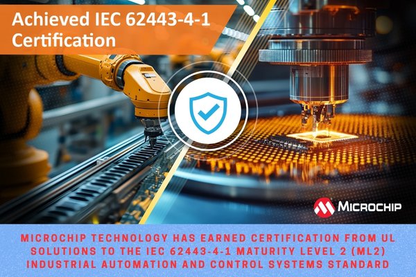 Microchip Gets UL IEC 62443-4-1 ML2 Certification The Volt Post