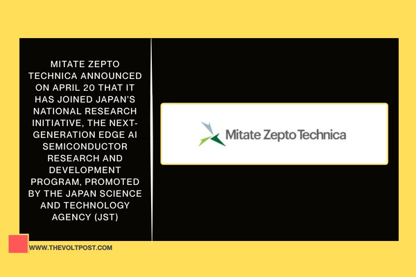 Mitate Zepto Technica Joins Edge AI Semiconductor Program The Volt Post