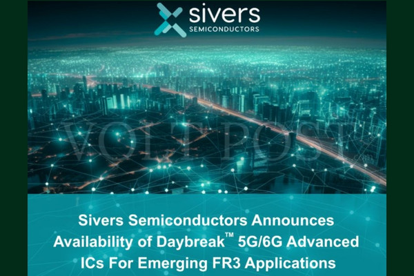 Sivers Daybreak 5G6G ICs Target FR3 Band The Volt Post