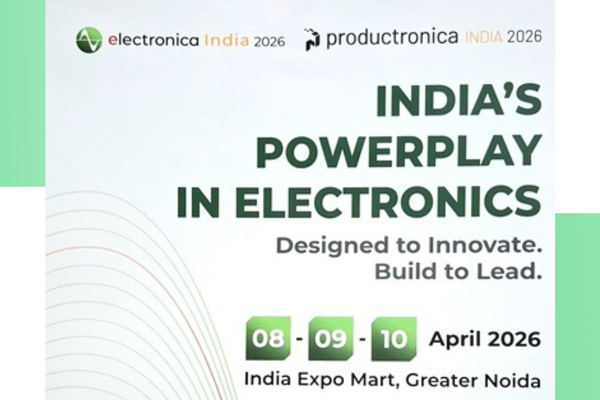 electronica India 2026, India Electronics Manufacturing Hub The Volt Post 