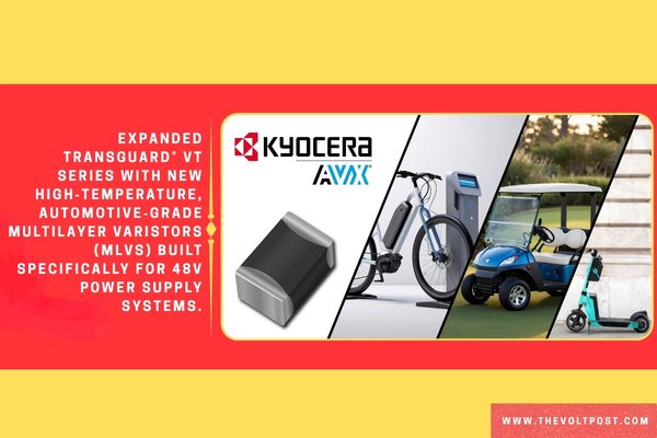 48V Automotive MLVs to TransGuard VT Series KYOCERA AVX The Volt Post
