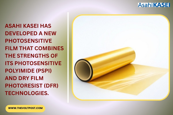 Asahi Kasei New PSPI Film for Panel-level packaging The Volt Post