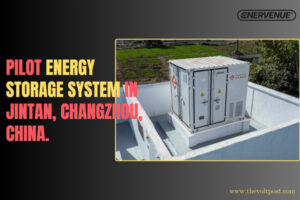 EnerVenue AMCs Energy Storage Pilot in China The Volt Post