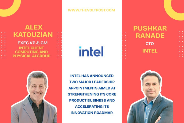 Intel Names Alex Katouzian, Pushkar Ranade CTO The Volt Post