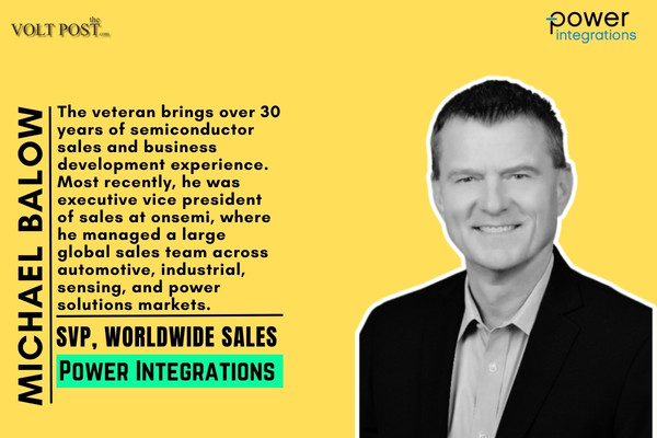 Michael Balow New SVP Sales for Power Integrations The Volt Post