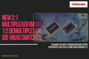 PCIe 6.0 MuxDe-Mux Switches rolled out by Toshiba The Volt Post