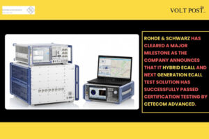 Rohde & Schwarz Clears Hybrid eCall, NG eCall Certification The Volt Post