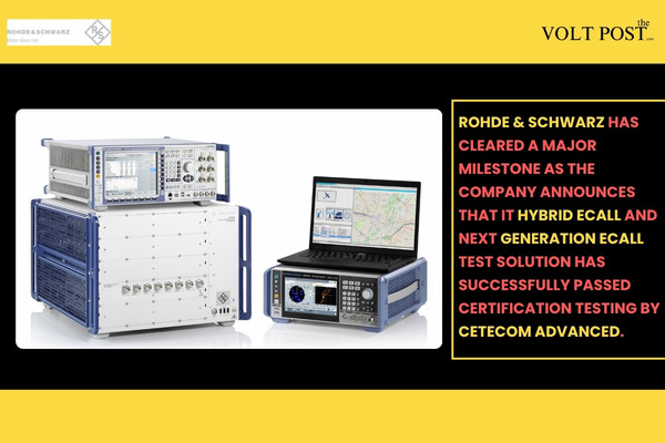 Rohde & Schwarz Clears Hybrid eCall, NG eCall Certification The Volt Post