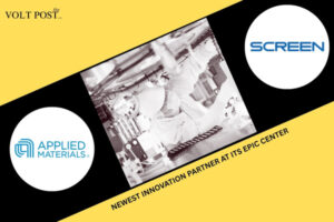 SCREEN Semiconductor Joins Applied Materials EPIC Center The Volt Post