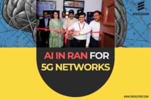 AI in RAN for 5G Networks Launched by Ericsson The Volt Post