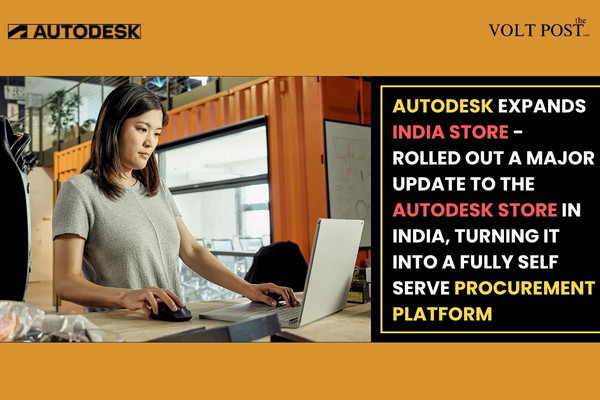 Autodesk Expands India Store with Self Serve Platform The Volt Post