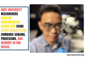 Brain-Inspired Vision Chip With Memory, Processing Real Time The Volt Post
