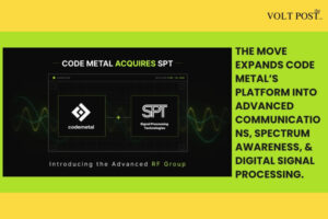 Code Metal Expands Advanced RF Systems, Buys SPT for A&D The Volt Post