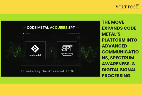 Code Metal Expands Advanced RF Systems, Buys SPT for A&D The Volt Post