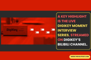 DigiKey at electronica Shanghai 2026 brings AI, Robotics The Volt Post