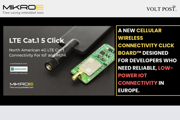 MIKROE LTE Cat.1 5 Click, New 4G LTE Cellular Connectivity The Volt Post