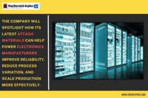 MacDermid Alpha to Show attach materials at PCIM 2026 The Volt Post