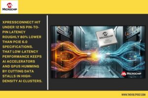 Microchip XpressConnect PCIe 6.0 Retimers for AI Data Center The Volt Post