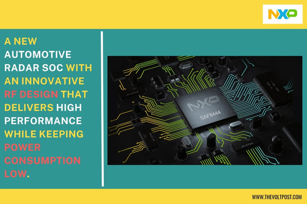 NXP SAF8444 Automotive Radar SoC Democratize ADAS for EV The Volt Post