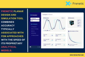 New planar magnetics design and simulation tool by Frenetic The Volt Post